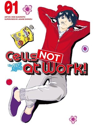 cover image of Cells NOT at Work！, Volume 1